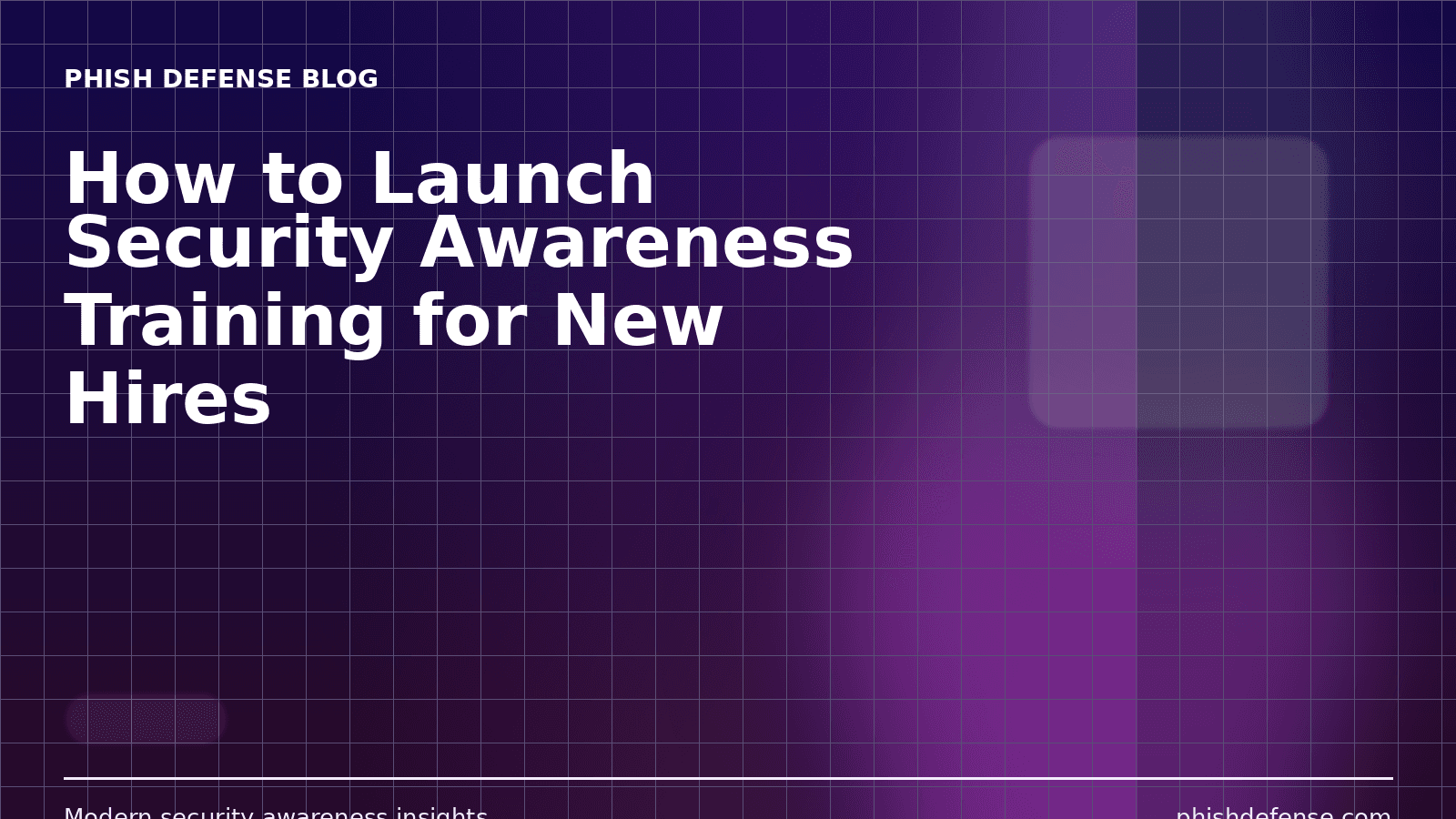 How to Launch Security Awareness Training for New Hires