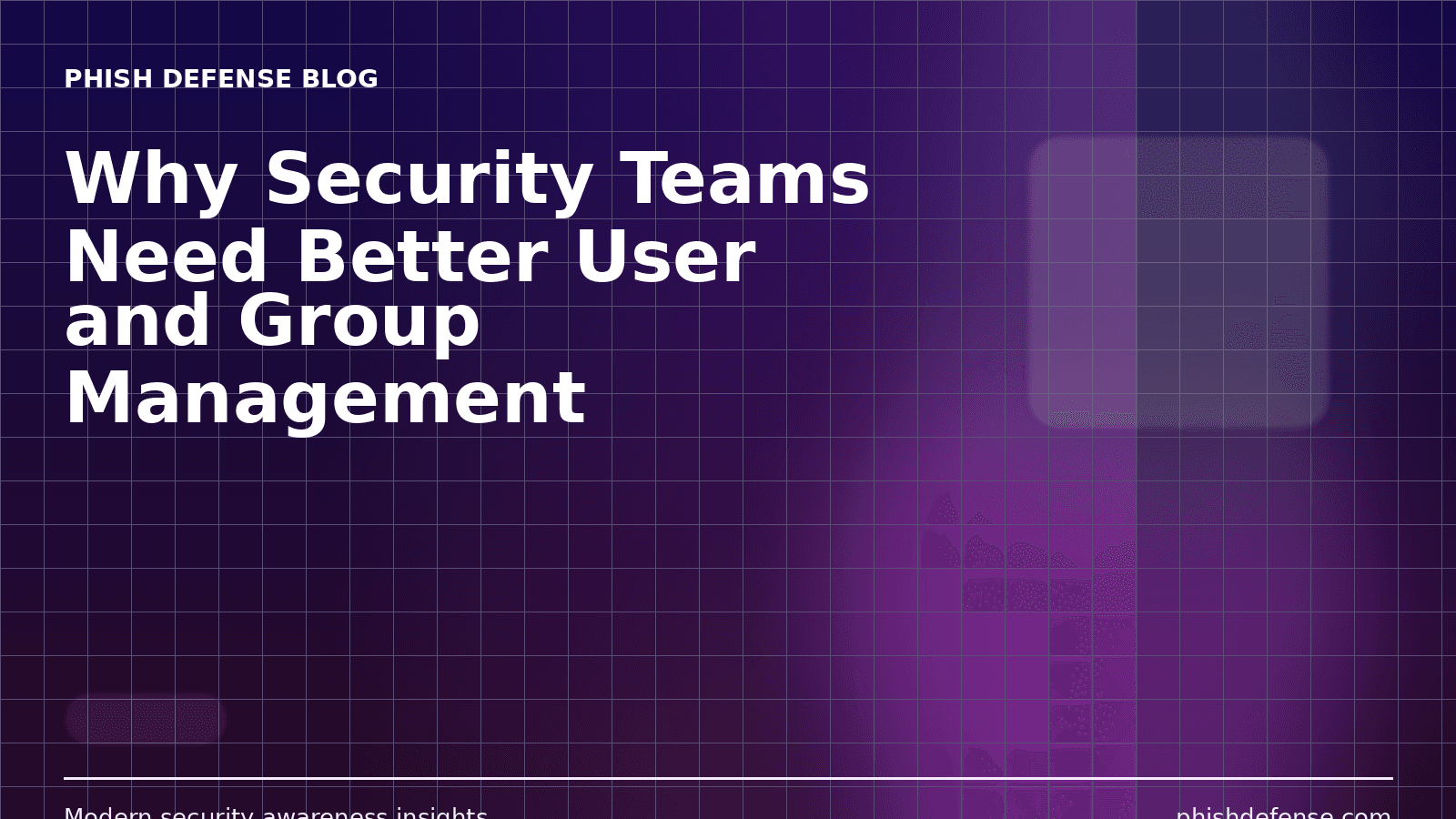Why Security Teams Need Better User and Group Management
